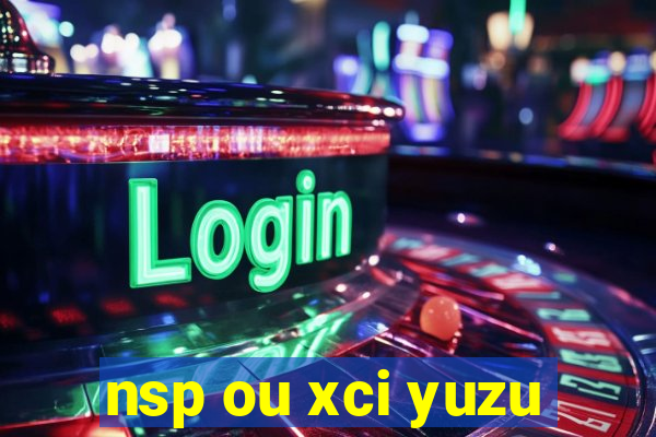 nsp ou xci yuzu